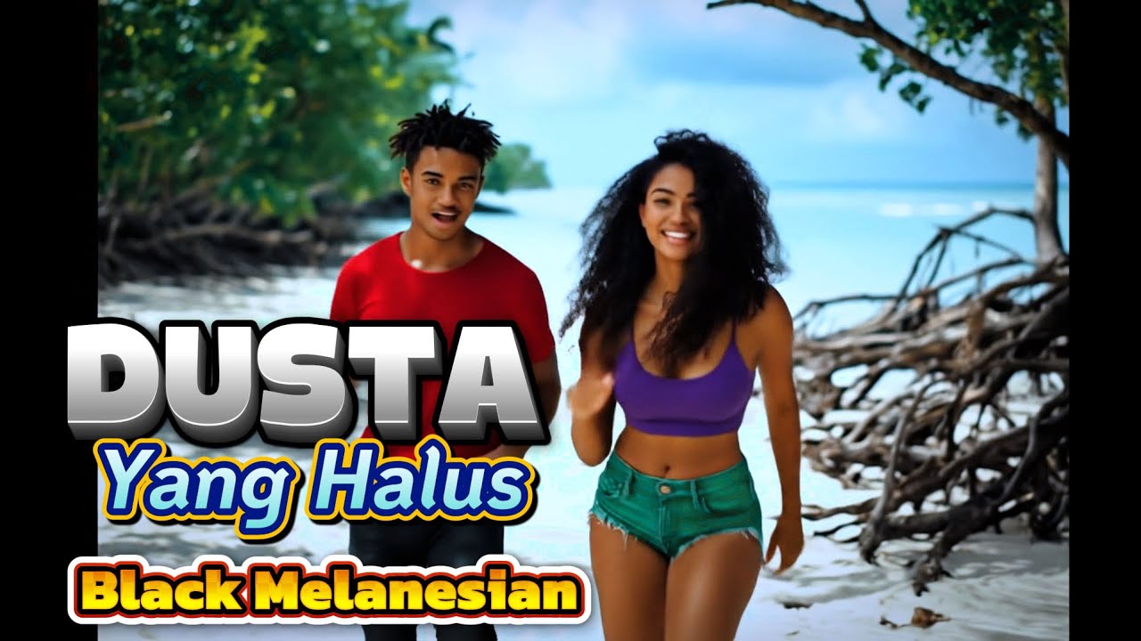DUSTA YANG HALUS - YOSIM - BLACK MELANESIAN | Official Video Music