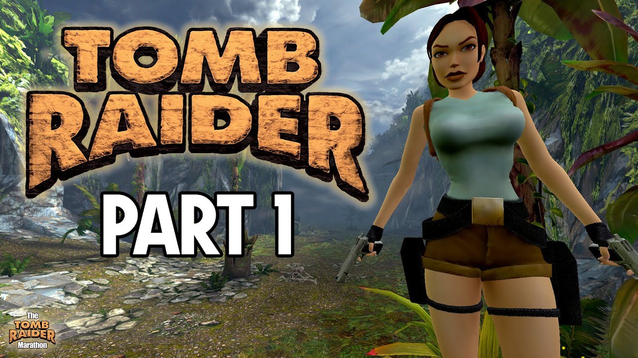 [TOMB RAIDER MARATHON] Starting with the very first Tomb Raider!