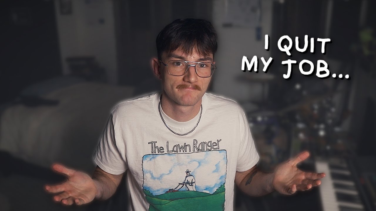 I Quit My Job to Make Music All Day...