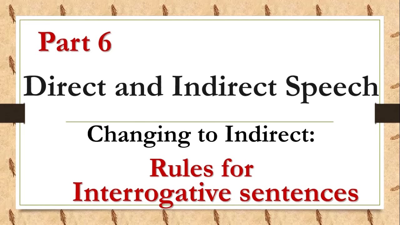 English Grammar - Direct speech to Indirect Speech Part 6 - Rules for Interrogative sentences