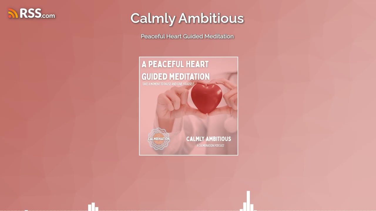 Peaceful Heart Guided Meditation