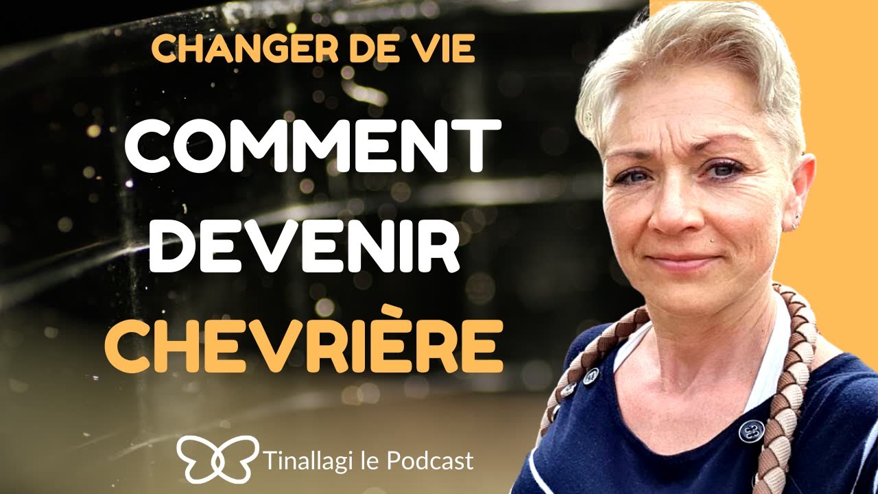 Comment réussir sa reconversion de chevrière / Audrey Lorient avec Gwladys Xavier