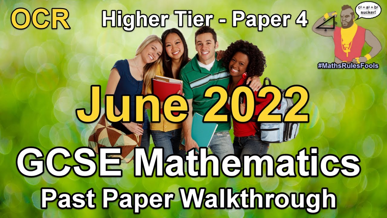 GCSE Maths OCR June 2022 Paper 4 Higher Tier Walkthrough