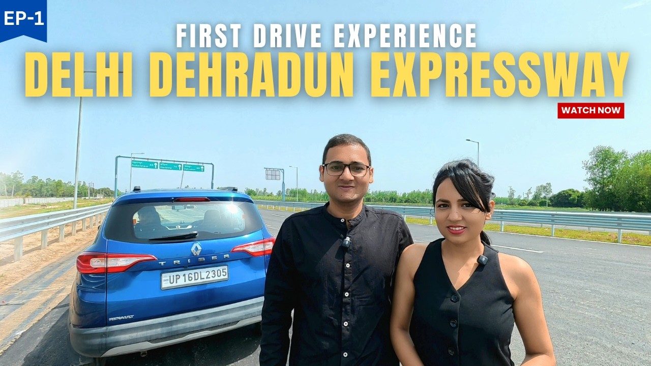 Delhi Dehradun Expressway Drive | Family Road Trip to Mussoorie