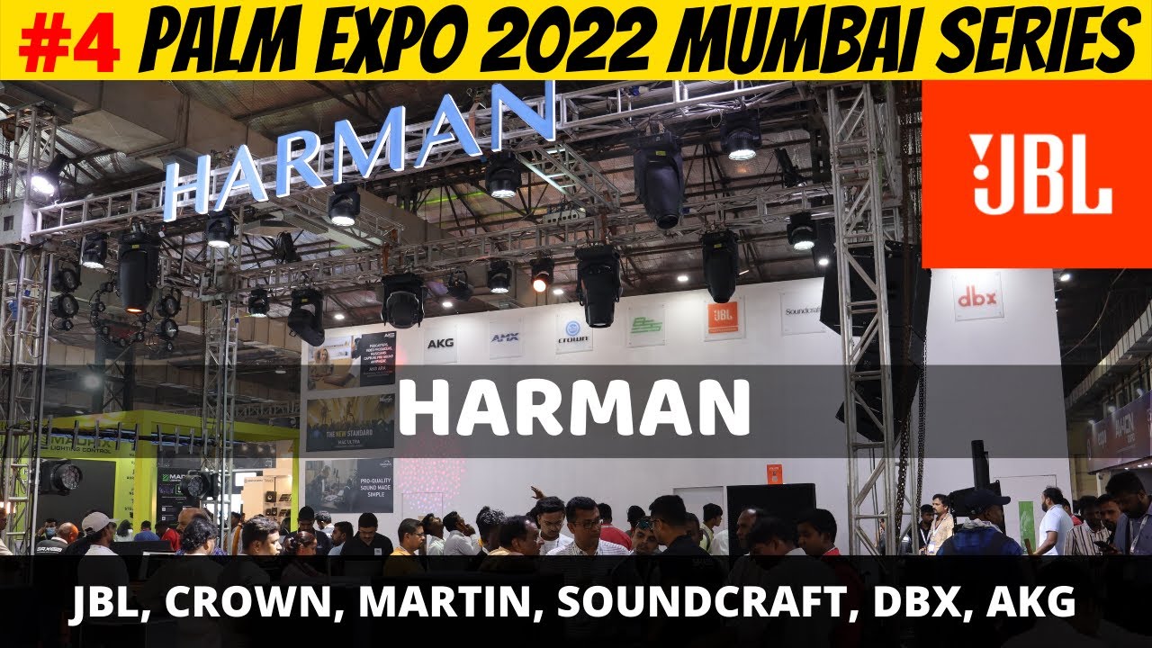 😍Range of HARMAN Brands JBL, CROWN, SOUNDCRAFT, MARTIN, DBX Products at PALM EXPO 2022| DJ Guruji 🇮🇳