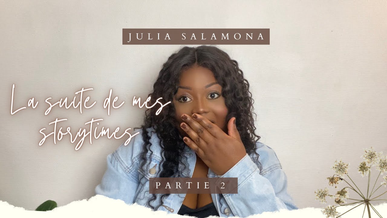 LA SUITE DE MES STORYTIMES PART 2 |