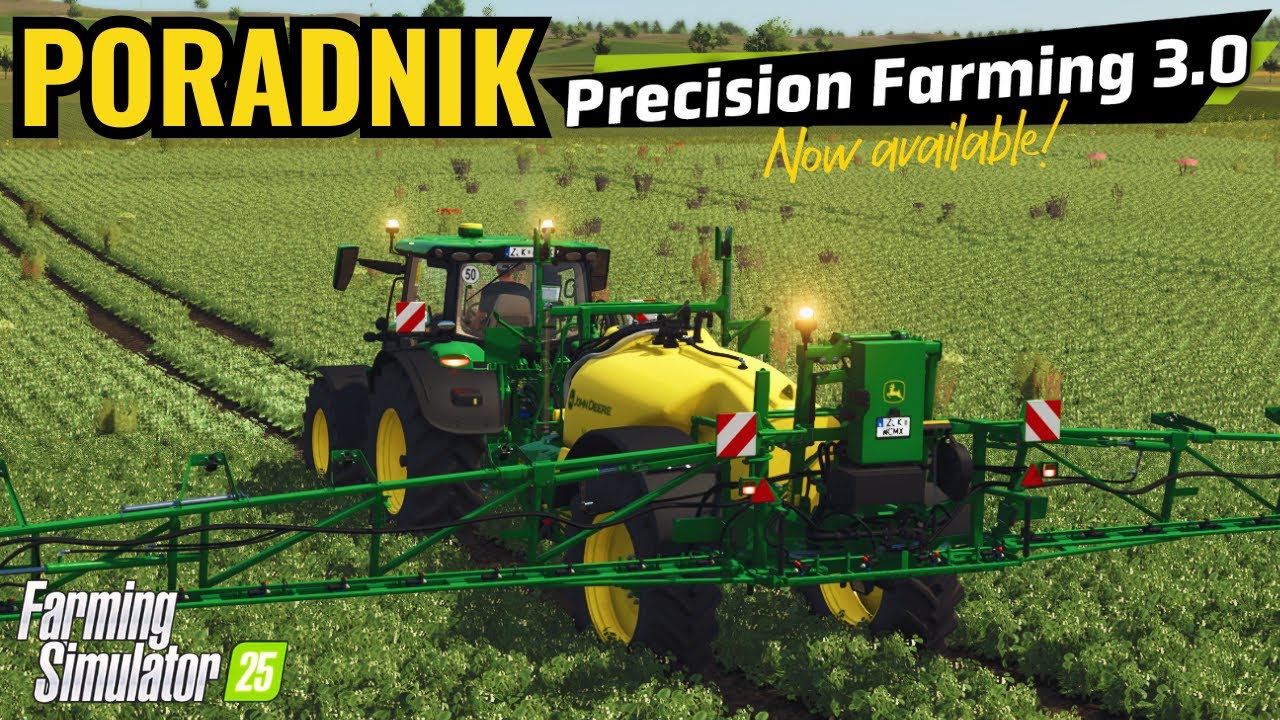 Rolnictwo precyzyjne w Farming Simulator 25✅Poradnik🔥
