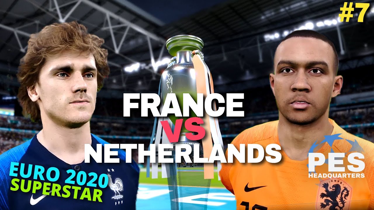 PES 2020 - UEFA Euro 2020 - FRANCE vs NETHERLANDS - [Griezmann vs Depay] - Finals