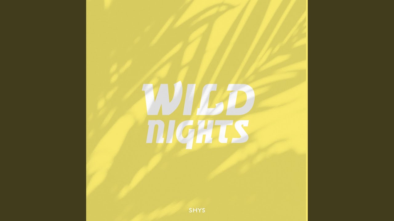 Wild Nights