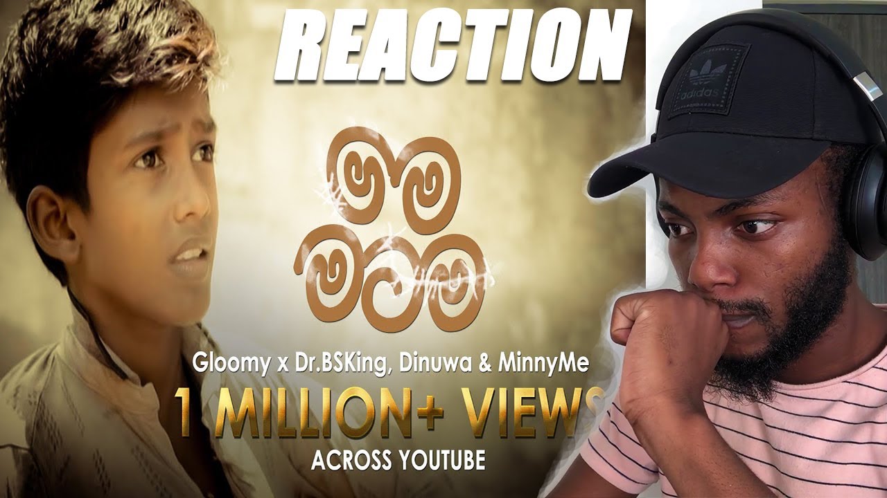 African Reacts to Gloomy - Mama Matama (මම මටම) ft Dr.BSKing, Dinuwa & MinnyMe (Official Music Video