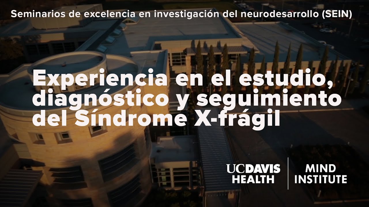 Experiencia en el estudio, diagnóstico y seguimiento del Síndrome X-frágil (2023)