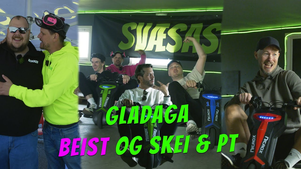Full Gass med Gladaga, Beist og Skei & PT!