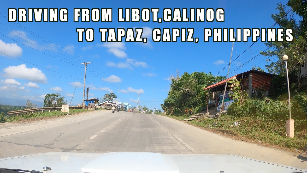 CALINOG to TAPAZ | Driving from Libot Calinog to Tapaz, Capiz, Philippines