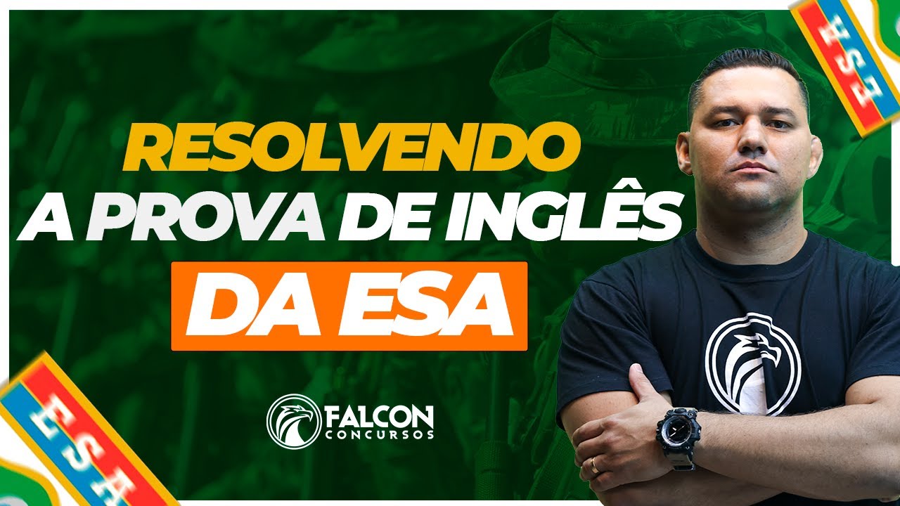 PROVA DE INGLÊS ESA 2024 | Falcon Concursos