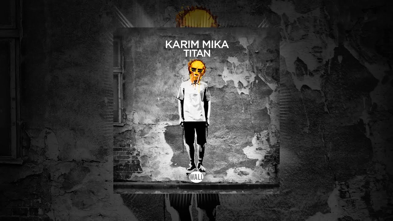 Karim Mika - Titan