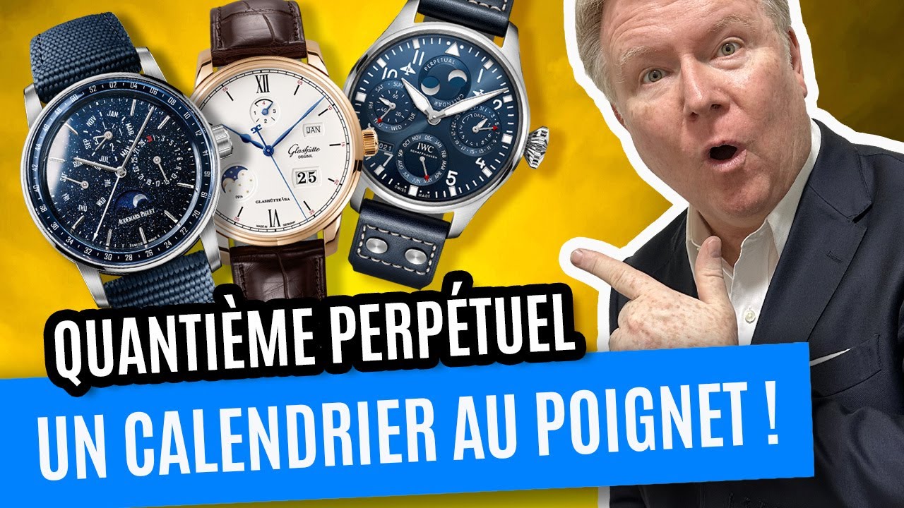JOUR, DATE, MOIS, ANNÉE… 4 QUANTIÈMES PERPÉTUELS AUDEMARS PIGUET, IWC et GLASHÜTTE ORIGINAL !