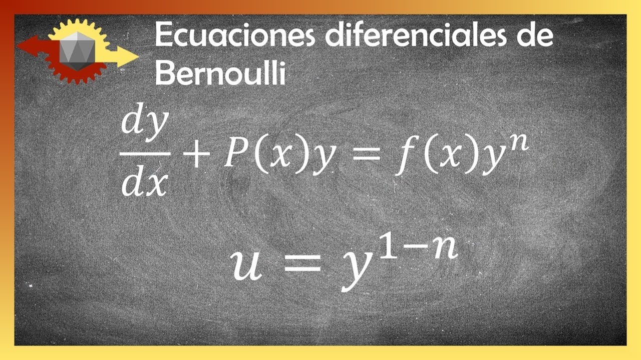 Ecuaciones diferenciales | La ecuación de Bernoulli