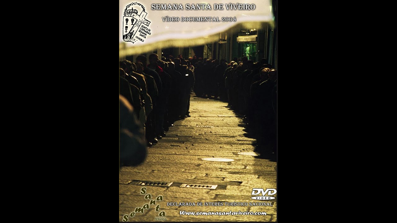 Video Documental Semana Santa Viveiro 2008