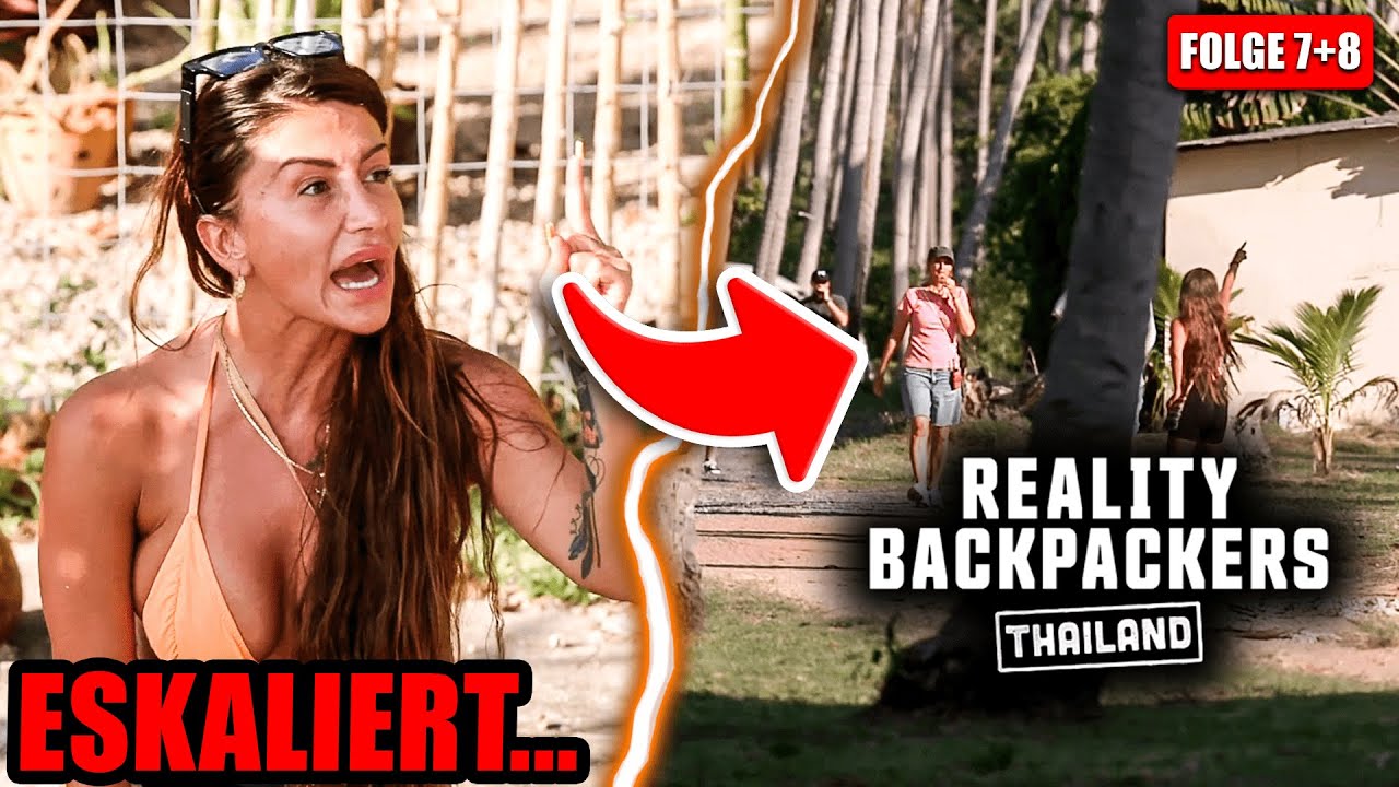 DER DREH WIRD ABGEBROCHEN...😳 REALITY BACKPACKERS Thailand | Folge 7+8