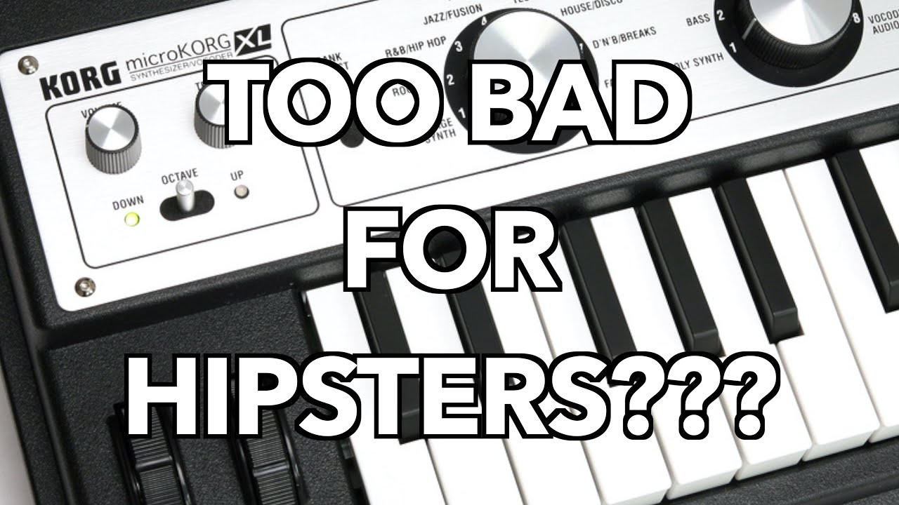 Bad Gear - Microkorg XL - Too Bad For Hipsters???