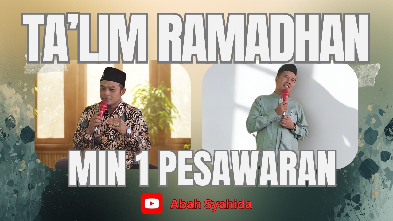 TA'LIM RAMADHAN MIN 1 PESAWARAN - OLEH ABAH MUHAMMAD SYAHIDA, SHI - VIRAL