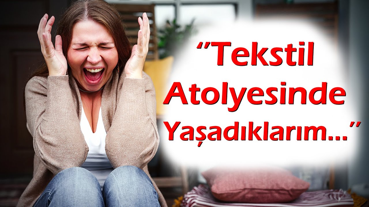 KEŞKE YAPMASAYDIM | 306.Bölüm ''Tekstil Atolyesinde Yaşadığım Acı Olaylar :( Dallas gibi bir Hayat''