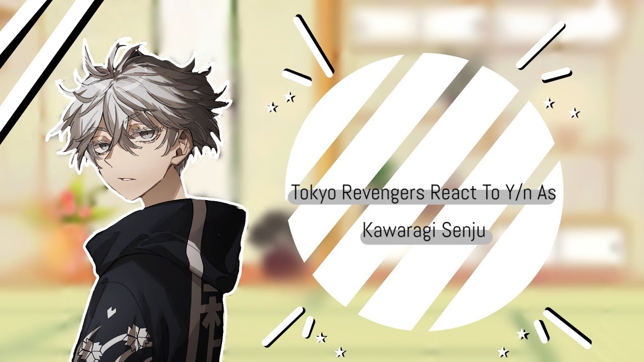 Bonten React To Y/n As Kawaragi Senju || Part 1/2 || Tokyo Revengers ||  𝘯0𝘵𝘕𝘦𝘻𝘶-!シ