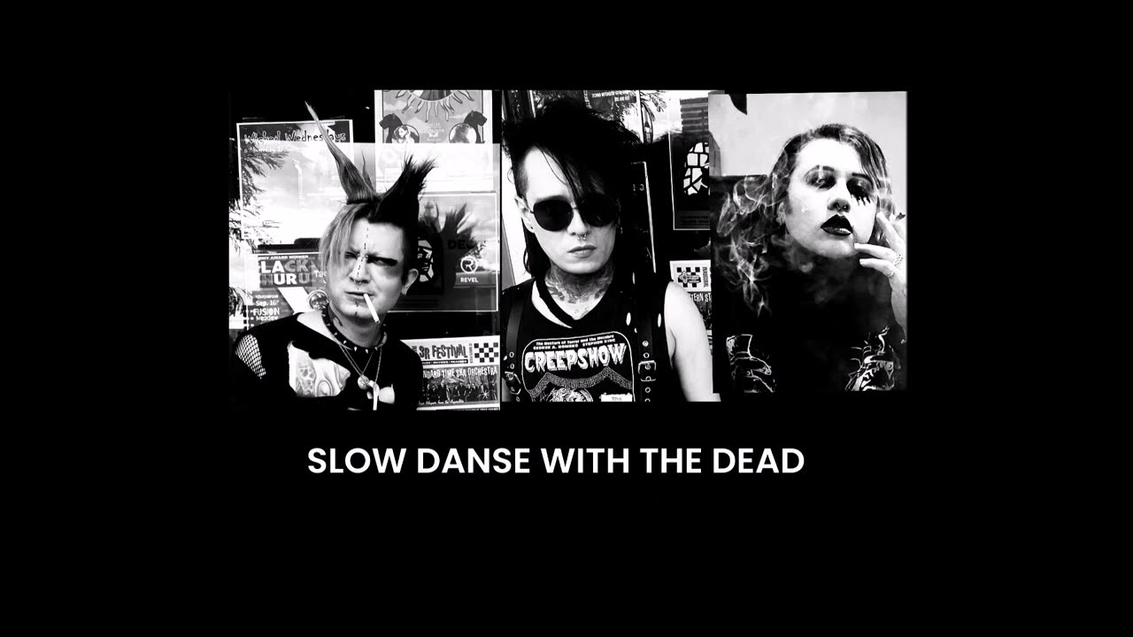 Slow Danse With The Dead - Today is a good day to die