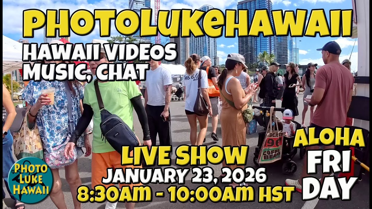 PhotoLukeHawaii Live Show - Hawaii Music, Hula, Surf & Oahu Tips & Adventures January 23, 2026