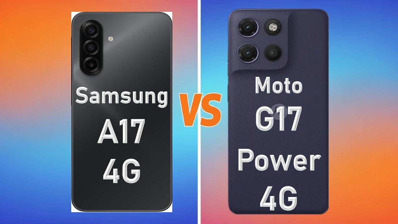 Moto G17 Power vs Samsung Galaxy A17 4G