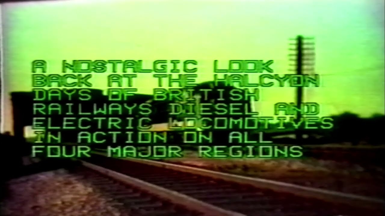 Britain's Railway Heritage - Archive British Diesel and Electric Traction Volume 1
