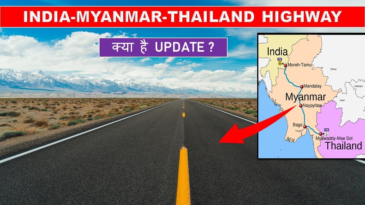 India-Myanmar-Thailand Highway update | Papa Construction