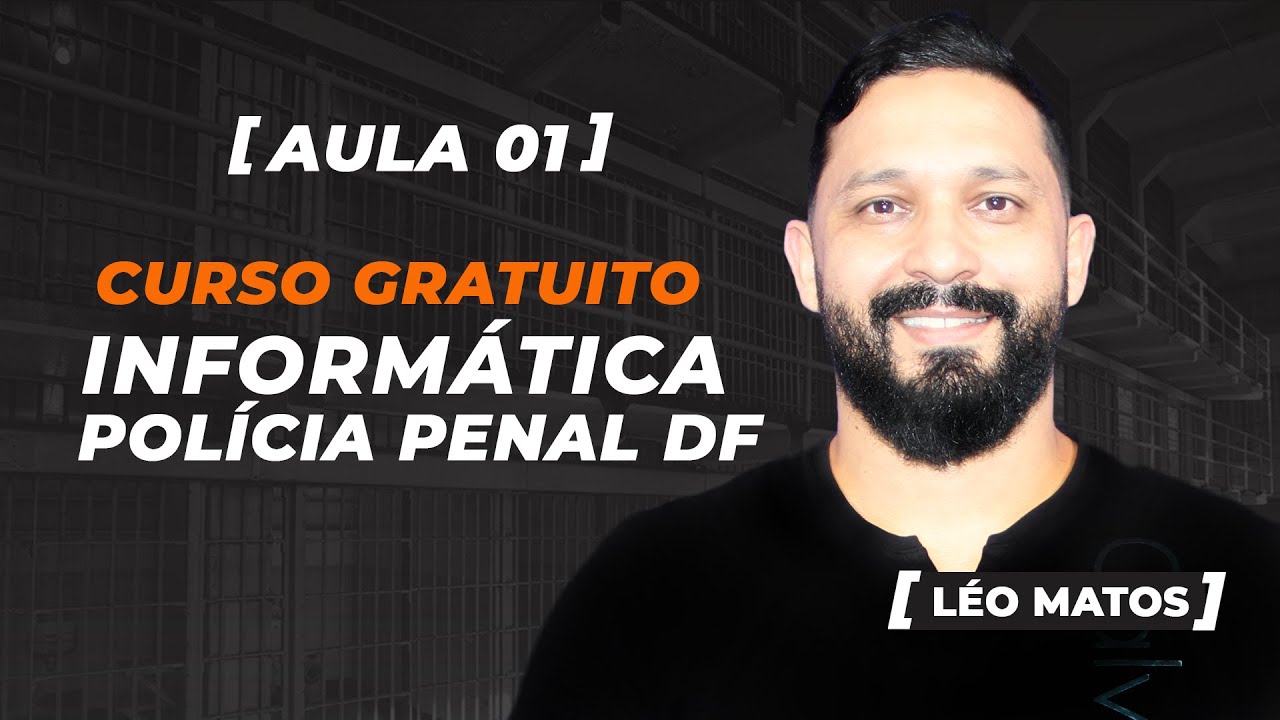 Informática para Polícia Penal do DF (Conceitos e Fundamentos Básicos)