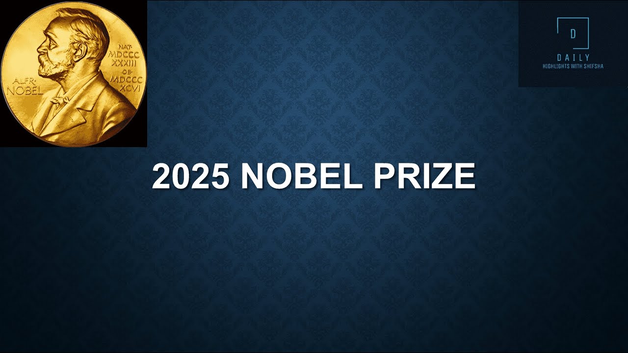 🏅 Nobel Prize 2025 Full Winners List | Complete Details&nbsp;&&nbsp;Highlights