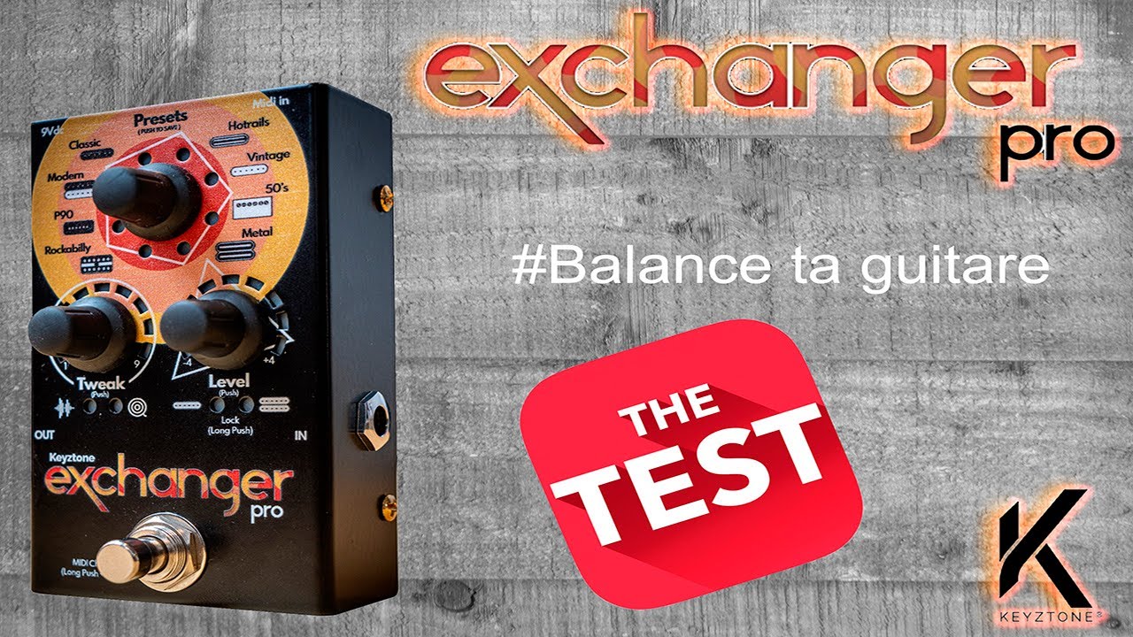 EXCHANGER PRO (Keyztone) TEST -partie1-