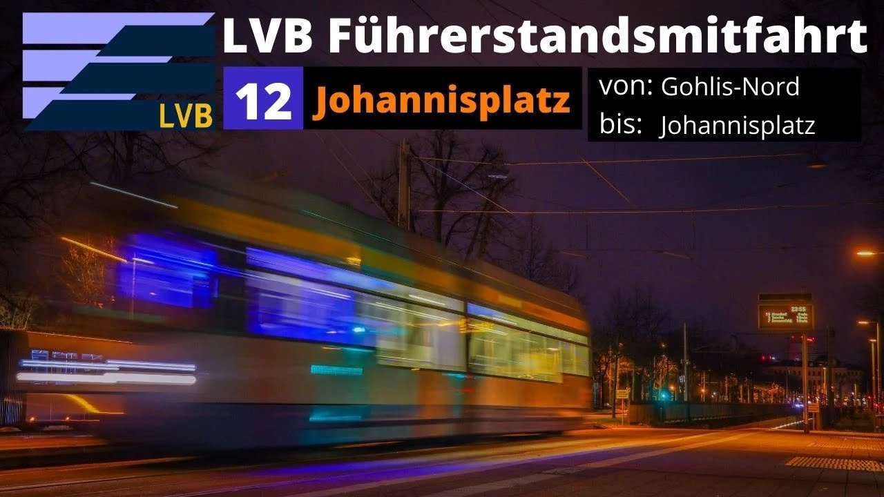 LVB Führerstandsmitfahrt [Linie 12] von Gohlis-Nord bis Johannisplatz / LVB Straßenbahn