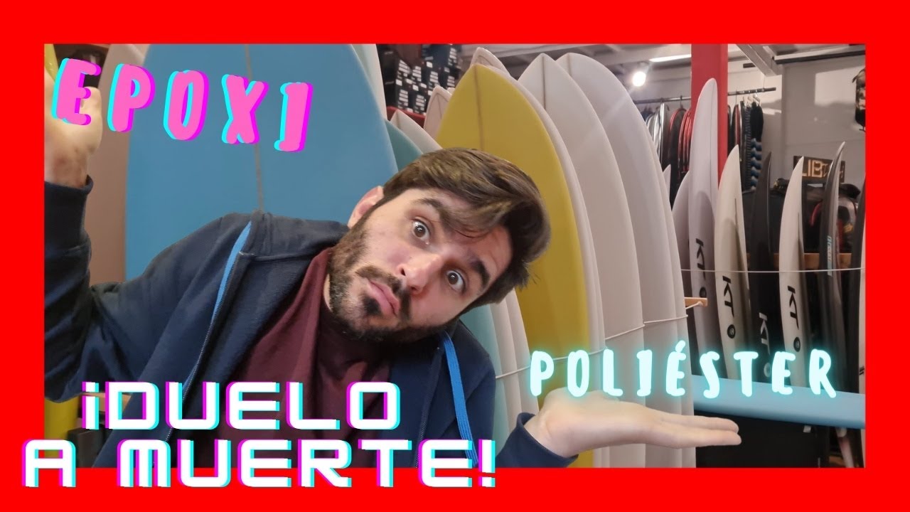 🤩Qu&eacute; TABLA de SURF es MEJOR;👽 &iquest;Epoxy o Poli&eacute;ster?