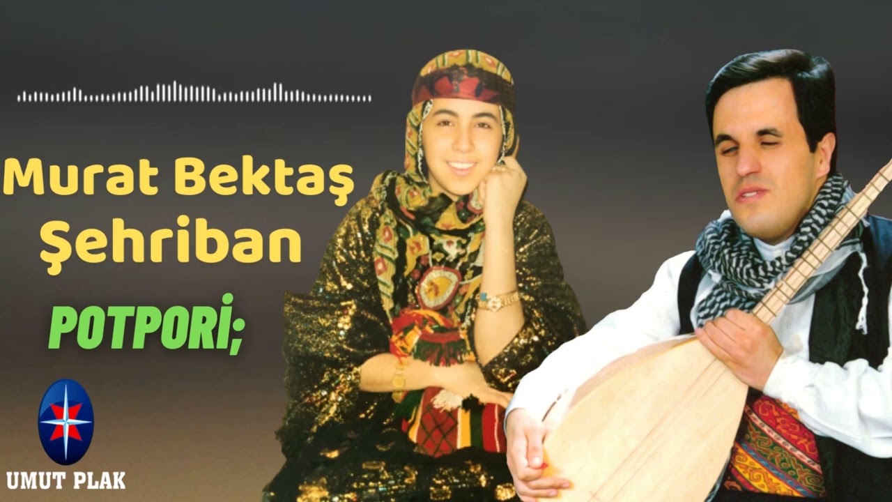 Çok Eski Kürtçe Şarkılar Harikaa..! Stranen Kurdi..! (Şehriban-Murat Bektaş)