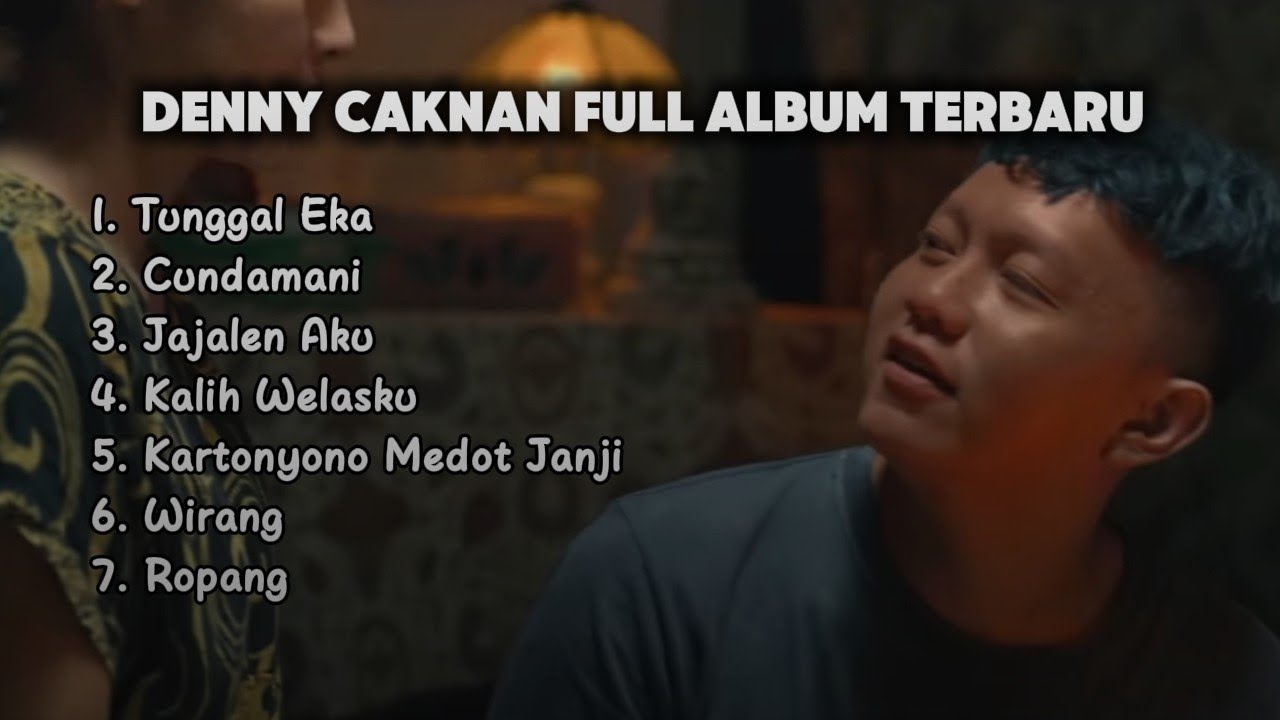 DENNY CAKNAN - TUNGGAL EKA || Full Album Viral 2026