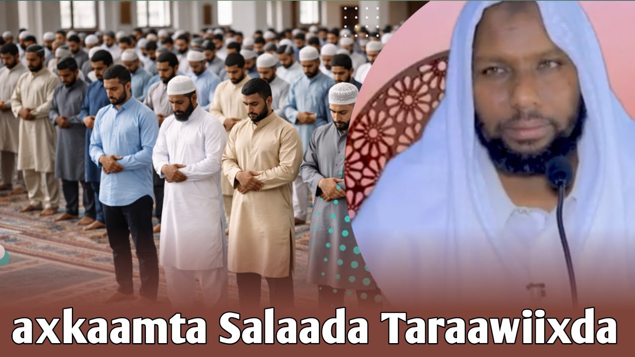 Axkaamta Salaada Taraawiixda || Sh jaamac Tawxiid 