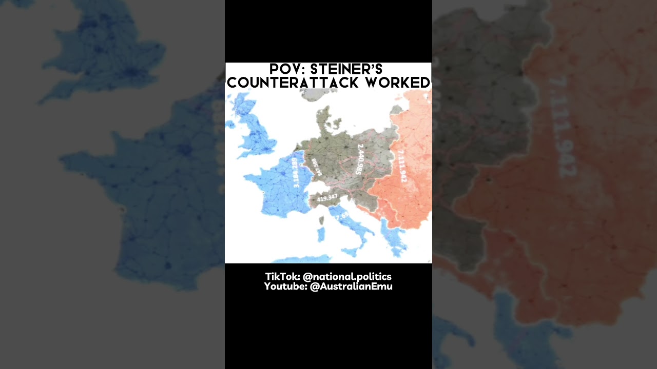 Alternative Reality: What if Steiner&rsquo;s Counterattack Worked?