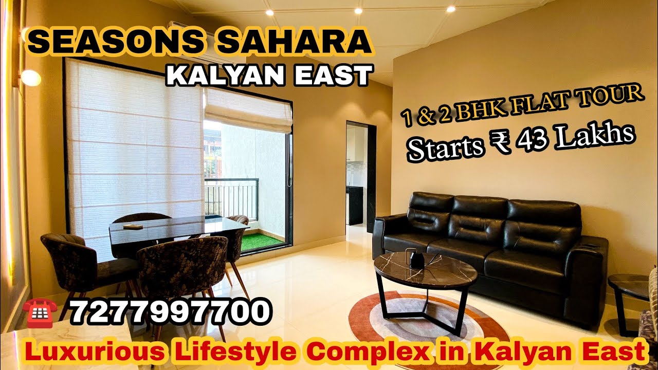 SEASONS SAHARA KALYAN EAST || 1 & 2 BHK FLATS IN KALYAN @ 43 LAKHS* ALL IN ☎️ 7277997700 #kalyaneast