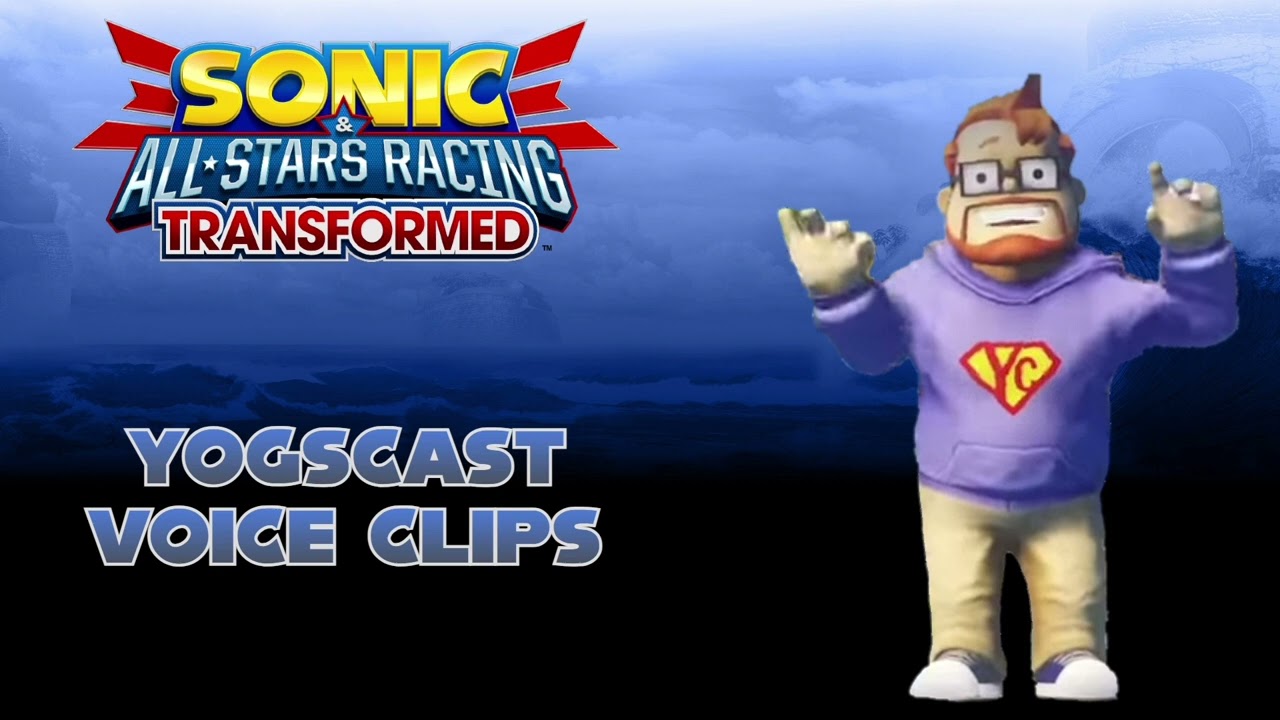 Sonic & All Stars Racing Transformed - Yogscast voice clips