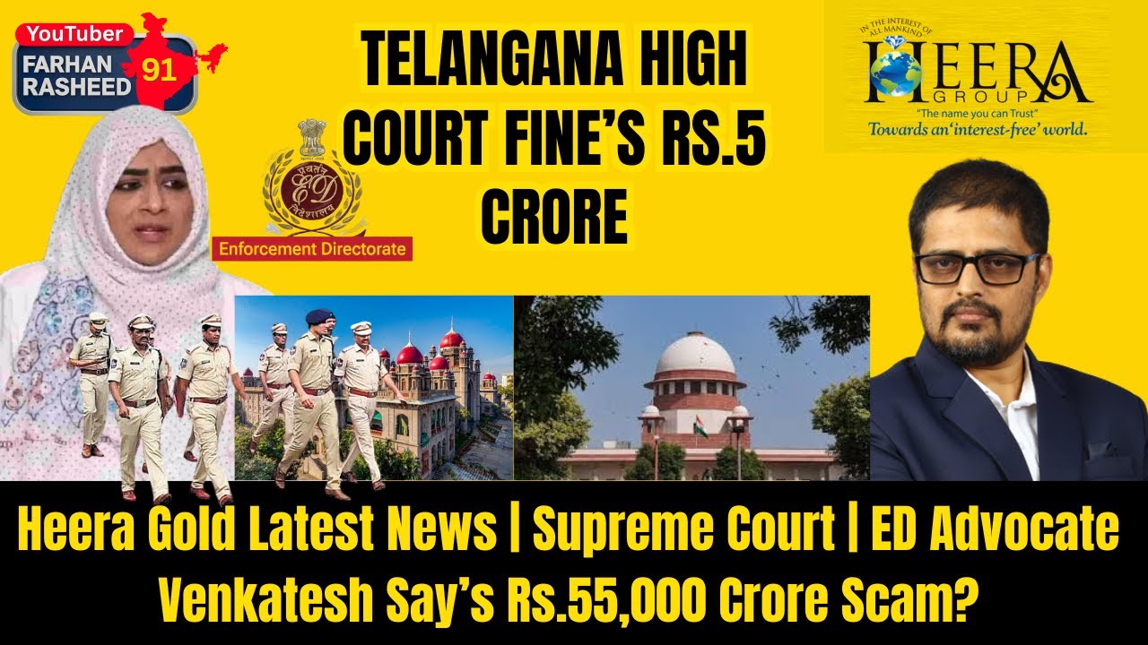 Heera Gold Latest News | Supreme Court | ED Advocate Venkatesh Say’s Rs.55,000 Crore Scam? 5CR Fine