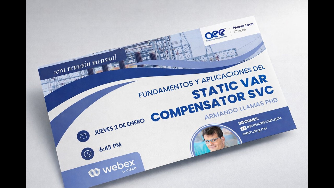 📢 Reunión AEE Nuevo León Chapter 2026 -  🔌 Compensador Estático de VAr (SVC)