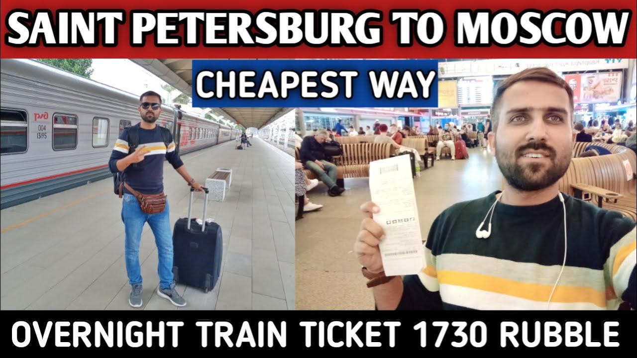 Cheap Way From Saint Petersburg To Moscow || Overnight Train In Russia || Episode #26