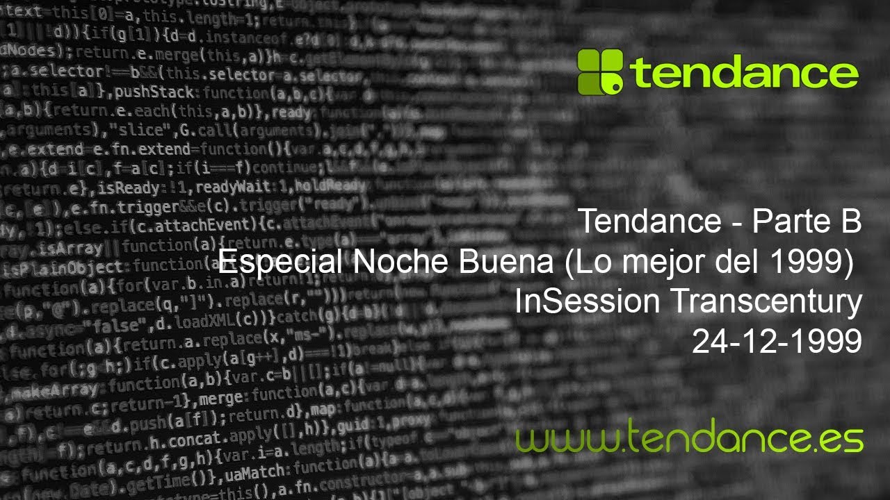 Tendance La Onda Digital 🎧 Parte B Noche Buena Lo mejor del 99 Session Transcentury | 24-12-1999 🔊