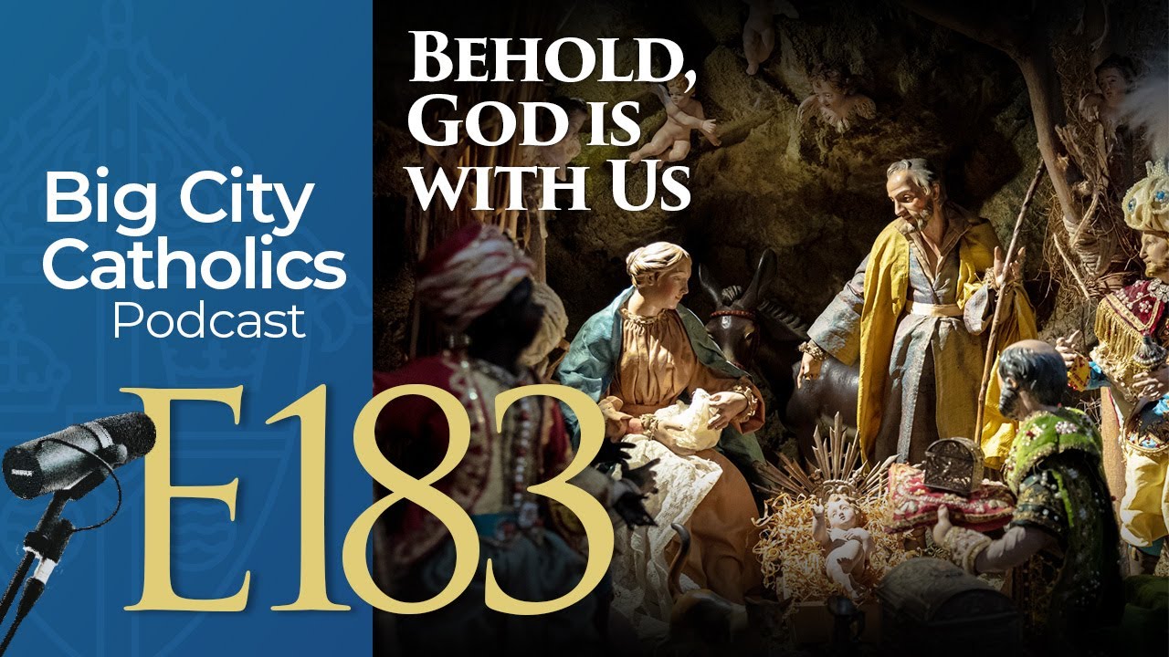 Episode 183 - Behold, God is with Us