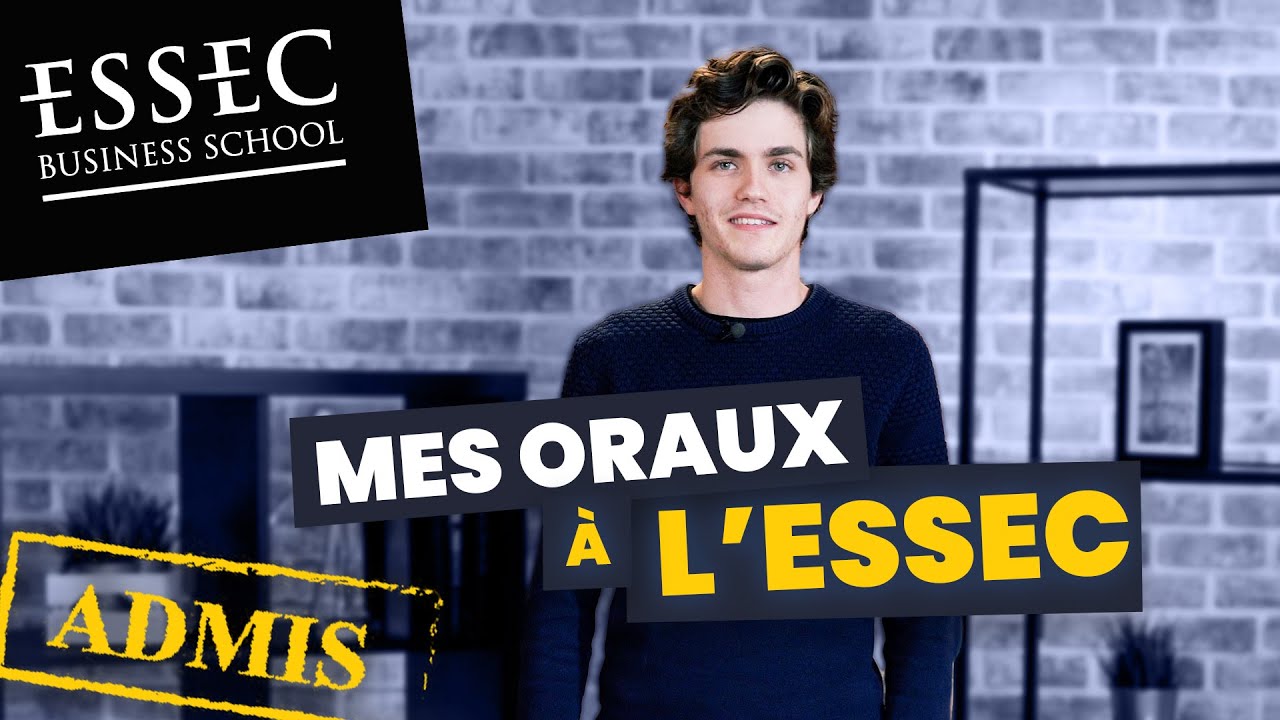 Je vous raconte mes oraux à l'ESSEC (conseils pour intégrer)