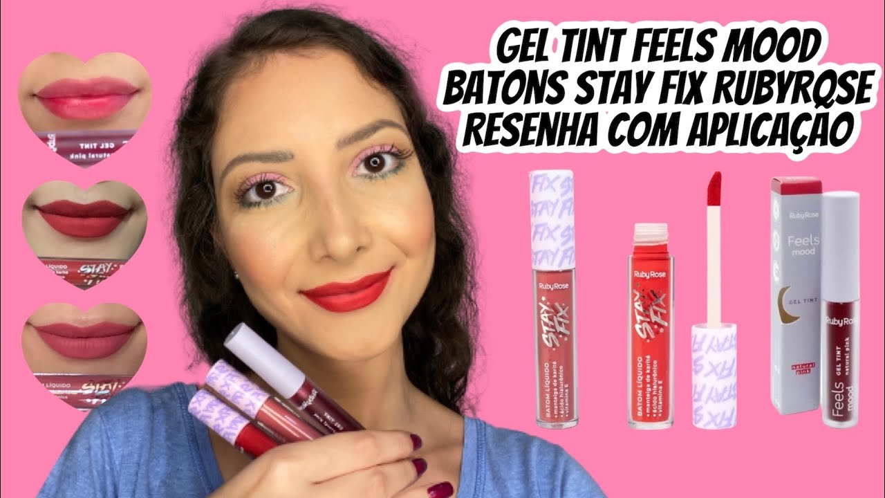 Resenha batons stay fix e gel tint feels mood Rubyrose com aplicação